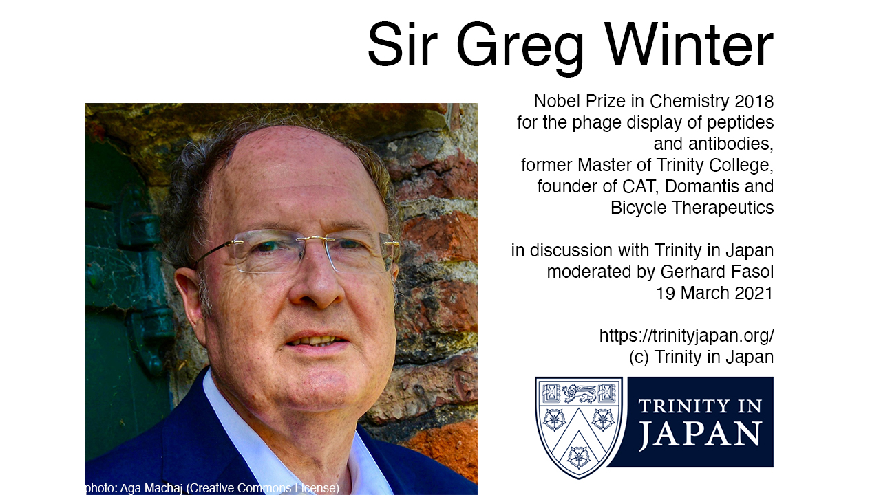 [Trinity Japan] Sir Greg Winter, Nobel Prize 2018, on antibody therapies, 19 March 2021